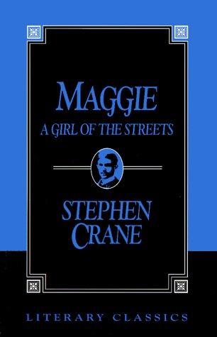 Cover of Maggie: A Girl of the Streets